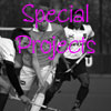 Special Projects